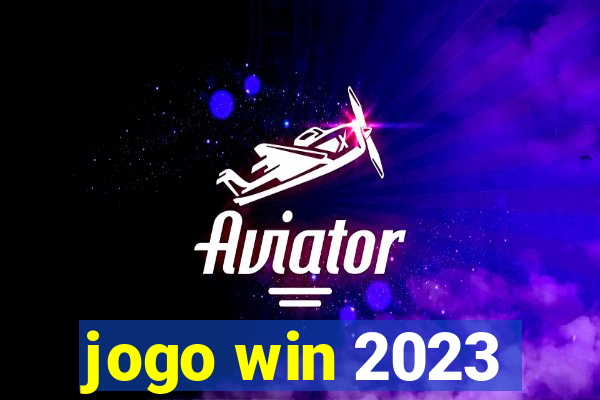 jogo win 2023